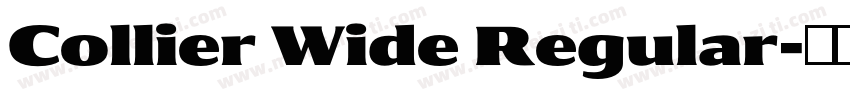 Collier Wide Regular字体转换